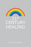 21St Century Healing (eBook, ePUB)