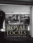 Royal Locals in Lockdown 2020 (eBook, ePUB)