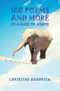 100 Poems and More to to Amuse or Abhor (eBook, ePUB) - Haddrick, Christine