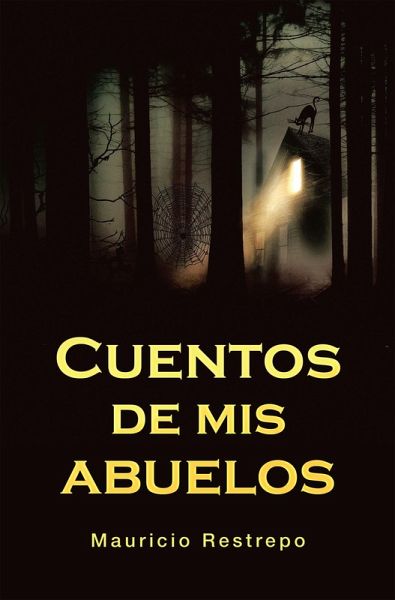 Cuentos De Mis Abuelos (eBook, ePUB)