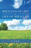 Miracles of Life or Life of Miracles (eBook, ePUB)