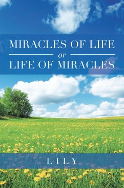 Miracles of Life or Life of Miracles (eBook, ePUB) - Lily