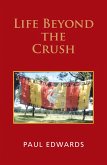 Life Beyond the Crush (eBook, ePUB)