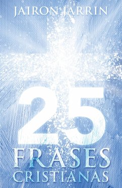 25 Frases Cristianas (eBook, ePUB) - Jarrin, Jairon