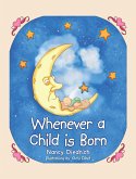 Whenever a Child Is Born (eBook, ePUB)