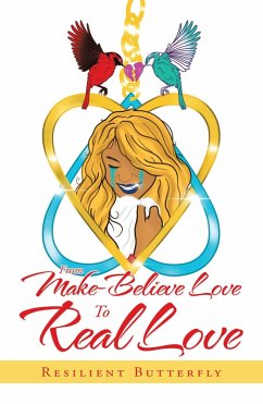 Cover From Make-Believe Love to Real Love (eBook, ePUB)