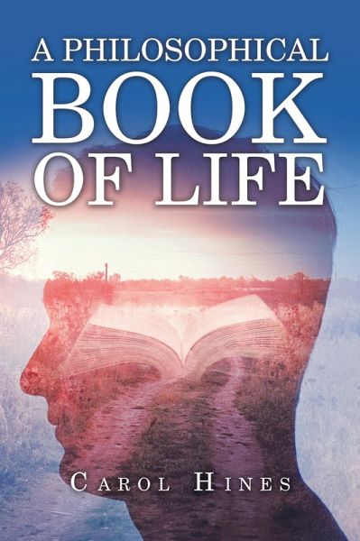 A Philosophical Book of Life (eBook, ePUB) A Philosophical Book of Life (eBook, ePUB)