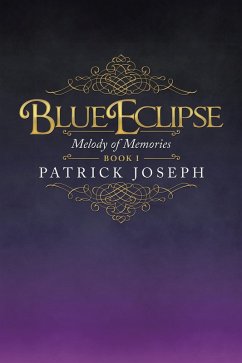 Blue Eclipse Book I (eBook, ePUB) Blue Eclipse Book I (eBook, ePUB)