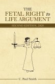 The Fetal Right to Life Argument (eBook, ePUB)