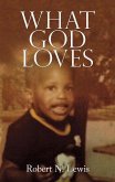 What God Loves (eBook, ePUB)