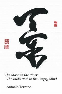 Cover The Moon in the River the Bud Path to the Empty Mind (eBook, ePUB)
