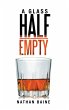 A Glass Half-Empty (eBook, ePUB) - Bild 1