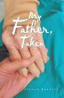 My Father, Taken (eBook, ePUB) - Bild 1