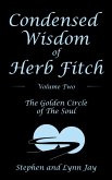 Condensed Wisdom of Herb Fitch Volume Two (eBook, ePUB) Condensed Wisdom of Herb Fitch Volume Two (eBook, ePUB)