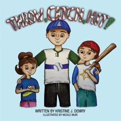 Throw, Catch, Hit! (eBook, ePUB) - Demry, Kristine J.