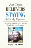 Full Gospel Believers Staying Spiritually Hydrated (eBook, ePUB)