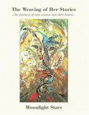 The Weaving of Her Stories (eBook, ePUB) The Weaving of Her Stories (eBook, ePUB)