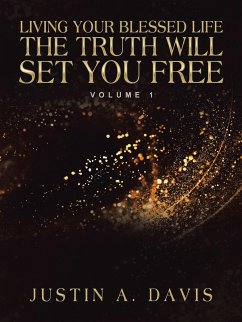 Living Your Blessed Life the Truth Will Set You Free (eBook, ePUB)