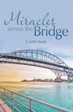 Miracles Across the Bridge (eBook, ePUB) - Suede, E. Vallin