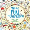 We Had Fun in Quarantine (eBook, ePUB) - Bild 1