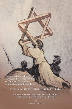 The Case Against the Gospels' False Accusation of the Jews - Responsio Iudaeorum Nostrae Aetatis (eBook, ePUB)