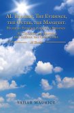 ALThaahir;TheEvidence,theOuter,theManifest. MaterialEvidenceForGod'sPresence. AL Thaahir; die Beweise, das Außere, das Offbenbare (eBook, ePUB)