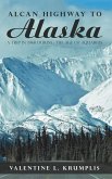Alcan Highway to Alaska (eBook, ePUB)