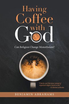 Having Coffee with God (eBook, ePUB) - Abrahams, Benjamin