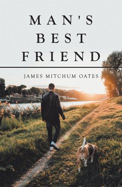 Man's Best Friend (eBook, ePUB) - Oates, James Mitchum