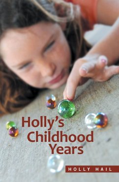 Holly's Childhood Years (eBook, ePUB) - Hail, Holly