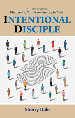 Intentional Disciple (eBook, ePUB) - Dale, Sherry