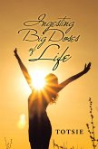 Ingesting Big Doses of Life (eBook, ePUB)