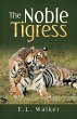 The Noble Tigress (eBook, ePUB) - Bild 1