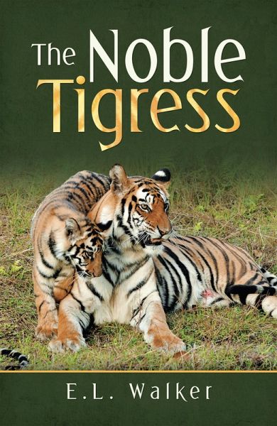 The Noble Tigress (eBook, ePUB)