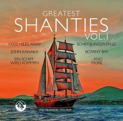 Greatest Shanties Vol. 1 (Und Ne Buddel Voll Rum) - Diverse