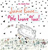 Junie Ewe... We Love You! (eBook, ePUB)