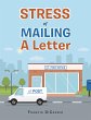 Stress of Mailing a Letter (eBook, ePUB) - Bild 1