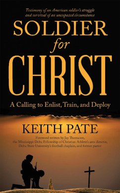 Soldier for Christ (eBook, ePUB) - Pate, Keith