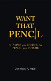 I Want That Pencil (eBook, ePUB)