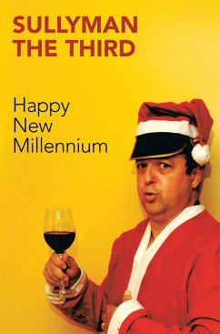 Happy New Millennium (eBook, ePUB) - Sullyman the Third