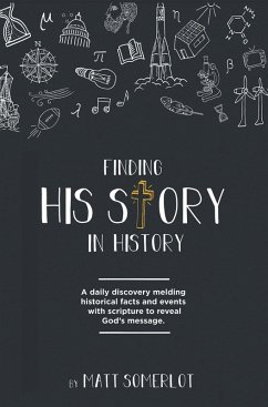 Finding His Story in History (eBook, ePUB) - Somerlot, Matt