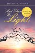 And There Was Light (eBook, ePUB) - Bild 1