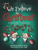 We Believe in Christmas (eBook, ePUB)