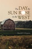 The Day the Sun Rose in the West (eBook, ePUB)