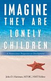 Imagine They Are Lonely Children (eBook, ePUB)