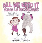 All We Need It Todos Lo Necesitamos (eBook, ePUB)