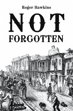 Not Forgotten (eBook, ePUB) - Hawkins, Roger
