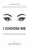 I Choose Me (eBook, ePUB)