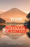 Your Microbiome (Bacteria) Is a Wonder of Nature: Activate & Optimize Eating for Healthy Longevity (eBook, ePUB)