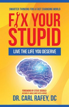 Fix Your Stupid (eBook, ePUB) - Rafey DC, Carl